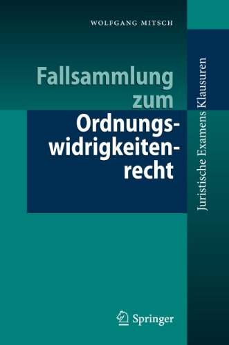 Fallsammlung zum Ordnungswidrigkeitenrecht (Juristische ExamensKlausuren)