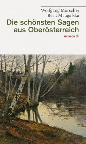 Die schönsten Sagen aus Oberösterreich