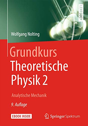 Grundkurs Theoretische Physik 2: Analytische Mechanik (Springer-Lehrbuch) von Springer Spektrum