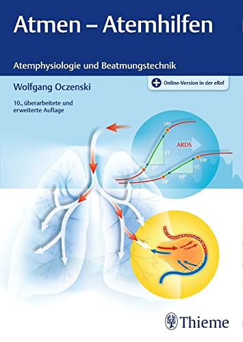 Atmen - Atemhilfen: Atemphysiologie und Beatmungstechnik von Thieme
