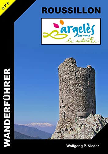 Wanderführer Roussillon - Argelès-sur-Mer: 'la naturelle'