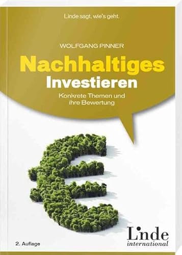 Nachhaltiges Investieren: Konkrete Themen und ihre Bewertung