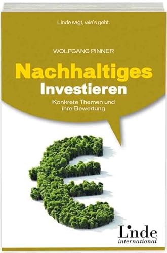 Nachhaltiges Investieren: Konkrete Themen und ihre Bewertung