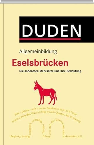 Duden Allgemeinbildung - Eselsbrücken: Die schönsten Merksätze und ihre Bedeutung