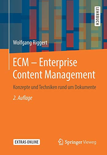 ECM – Enterprise Content Management: Konzepte und Techniken rund um Dokumente von Springer Vieweg