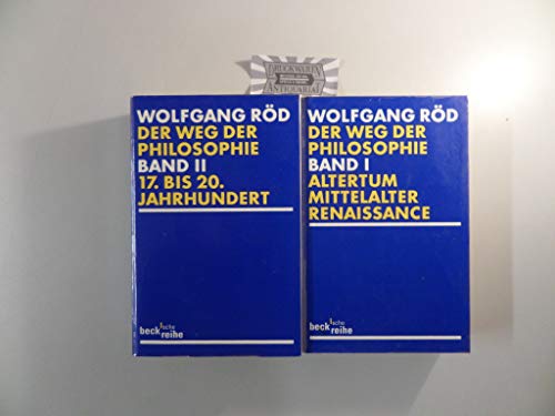 Der Weg der Philosophie: Band 2 - 17. bis 20. Jahrhundert (Beck'sche Reihe)