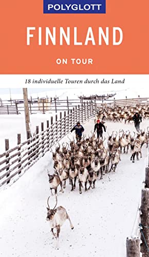 POLYGLOTT on tour Reiseführer Finnland: 18 individuelle Touren durch das Land