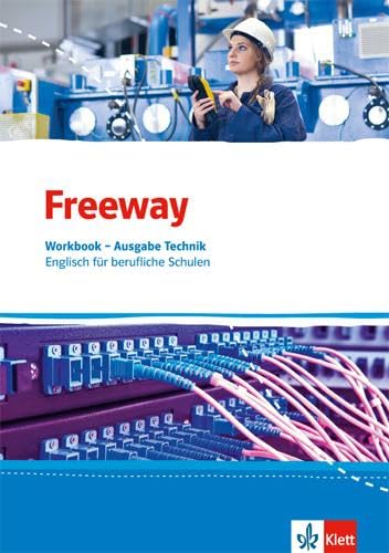 Freeway Technik. Englisch für berufliche Schulen: Workbook mit Lösungen zum Download (Freeway. Englisch für berufliche Schulen. Ausgabe ab 2016)