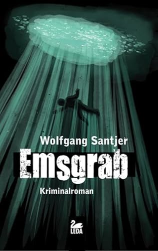 Emsgrab: Kriminalroman (LEDA im GMEINER-Verlag)