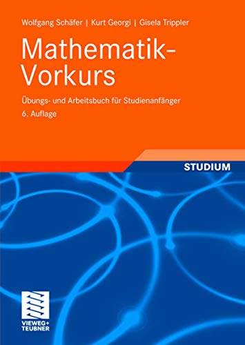 Mathematik-Vorkurs: Übungs- und Arbeitsbuch für Studienanfänger