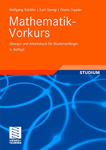 Mathematik-Vorkurs: Übungs- und Arbeitsbuch für Studienanfänger von Springer