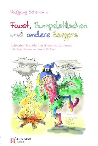 Faust, Rumpelstilzchen und andere Seegers: Literatur & mehr für Masemattenfreier von Aschendorff Verlag