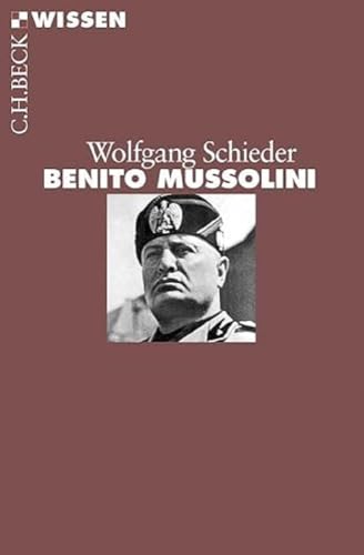 Benito Mussolini (C.H.BECK Wissen)