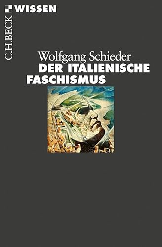 Der italienische Faschismus: 1919-1945 (Beck'sche Reihe)