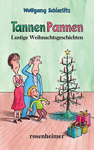 TannenPannen: Lustige Weihnachtsgeschichten von Rosenheimer Verlagshaus