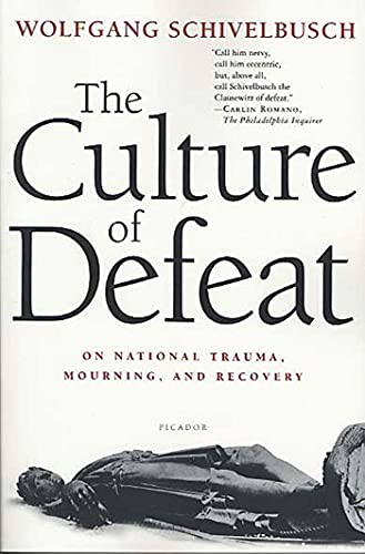 Culture of Defeat: On National Trauma, Mourning, and Recovery von Picador