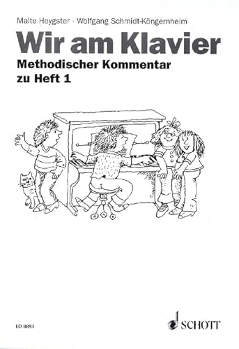 Wir am Klavier: Methodischer Kommentar zu Band 1. Klavier. Lehrerband.