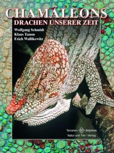 Chamäleons. Drachen unserer Zeit von NTV Natur und Tier-Verlag