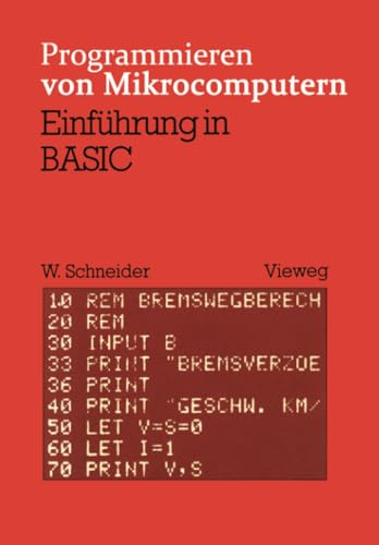 Einführung in BASIC (Programmieren von Mikrocomputern, Band 1) von Vieweg+Teubner Verlag