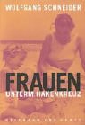 Frauen unterm Hakenkreuz von Hoffmann und Campe