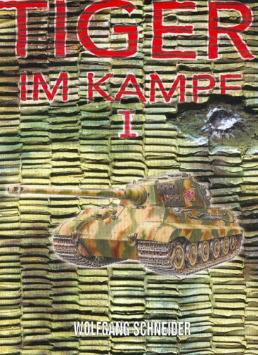 Tiger im Kampf: Band I von Armour Research