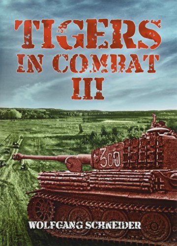 Tigers in Combat III: Operation, Training, Tactics