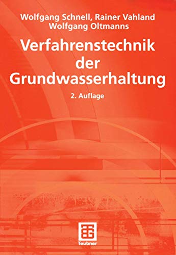 Verfahrenstechnik der Grundwasserhaltung (Leitfaden des Baubetriebs und der Bauwirtschaft)