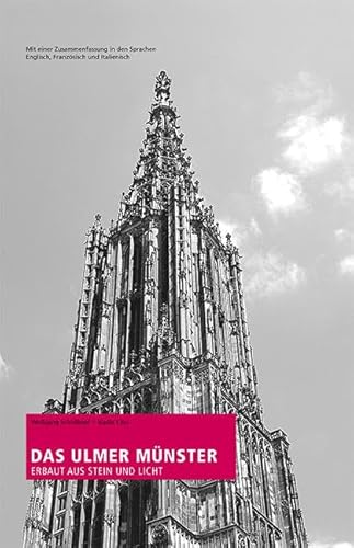 Das Ulmer Münster: Erbaut aus Stein und Licht