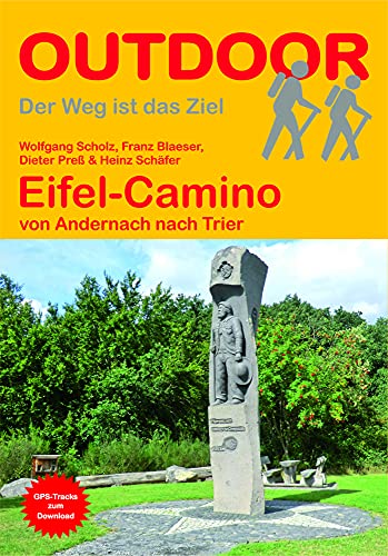 Eifel-Camino: von Andernach nach Trier (Der Weg ist das Ziel)