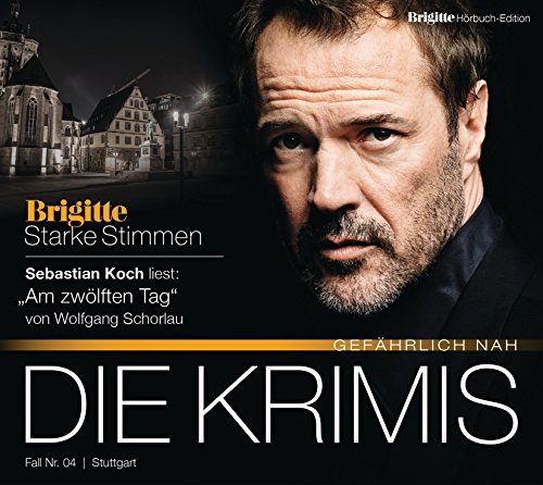Am zwölften Tag: BRIGITTE Hörbuch-Edition - Starke Stimmen "Die Krimis - Gefährlich nah" Am zwölften Tag: BRIGITTE Hörbuch-Edition - Starke Stimmen "Die Krimis - Gefährlich nah"
