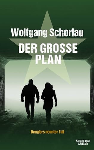 Der große Plan: Denglers neunter Fall von Kiepenheuer & Witsch GmbH