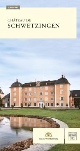 Château de Schwetzingen – Guide d’art von Imhof Verlag
