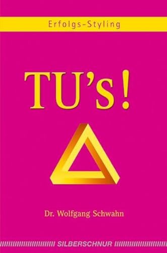 Tu's!: Erfolgsstyling