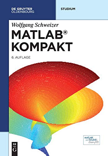 MATLAB kompakt (De Gruyter Studium) von Walter de Gruyter