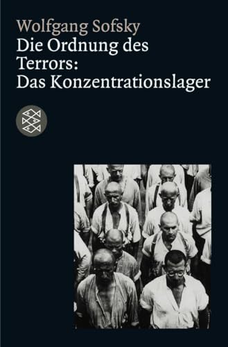 Die Ordnung des Terrors: Das Konzentrationslager von FISCHERVERLAGE