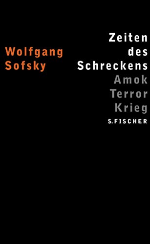 Zeiten des Schreckens: Amok Terror Krieg