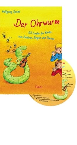 Der Ohrwurm: 53 Lieder für Linder zum Zuhören, Singen und Tanzen Neuauflage incl. CD