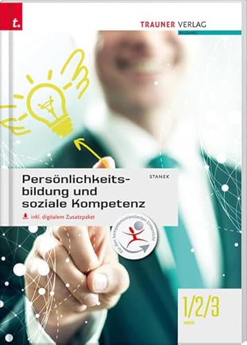 Persönlichkeitsbildung und soziale Kompetenz 1/2/3 HAS inkl. digitalem Zusatzpaket von Trauner Verlag