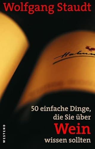 50 einfache Dinge, die Sie über Wein wissen sollten (NA)