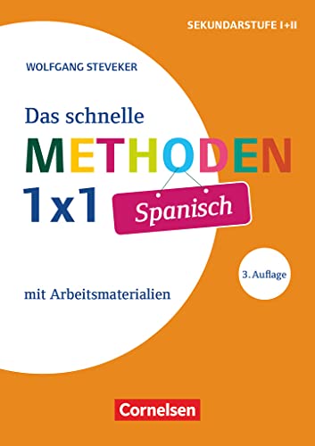 Das schnelle Methoden 1x1 - Sekundarstufe I+II: Spanisch (3. Auflage) - Mit Arbeitsmaterialien - Buch von Cornelsen Vlg Scriptor