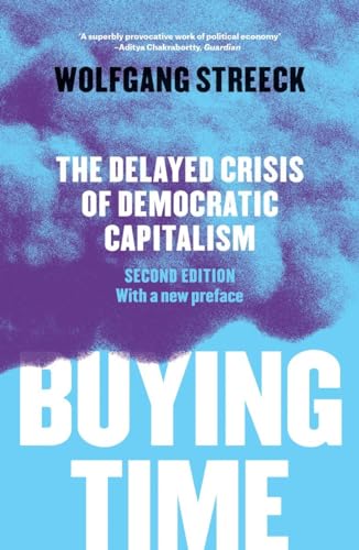 Buying Time: The Delayed Crisis of Democratic Capitalism von Verso