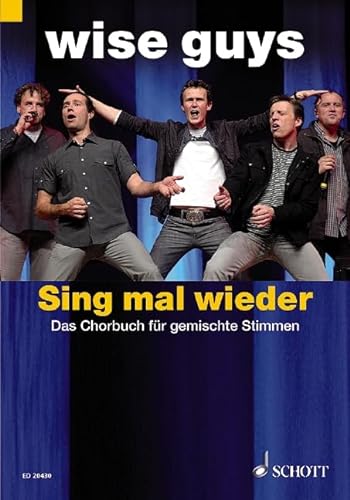 Sing mal wieder: Das Chorbuch. gemischter Chor (SATB/SAB); teilweise Klavier. Chorpartitur. von Schott Music Distribution