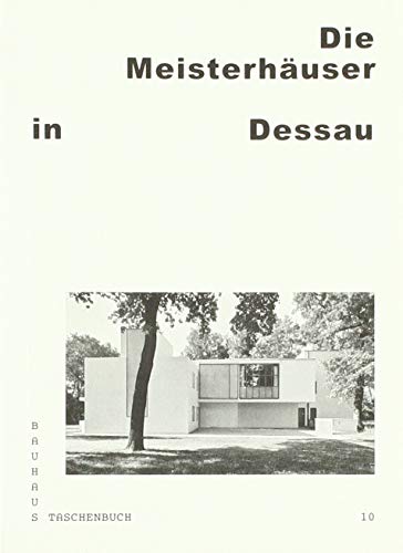 Bauhaus Taschenbuch Nr. 10. Meisterhäuser in Dessau