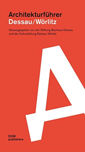 Dessau/Wörlitz: Architekturführer (Architekturführer/Architectural Guide)