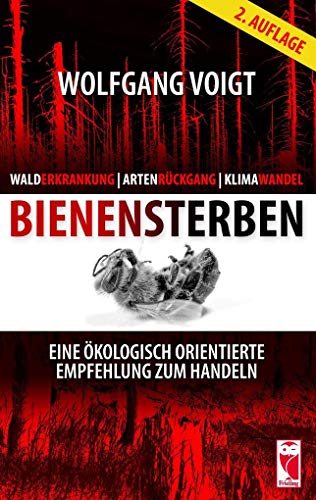 Walderkrankung - Artenrückgang - Klimawandel - Bienensterben: Eine ökologisch orientierte Empfehlung zum Handeln (Frieling - Naturwissenschaften)