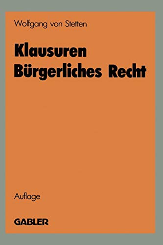 Klausuren Bürgerliches Recht Klausuren Bürgerliches Recht von Gabler Verlag
