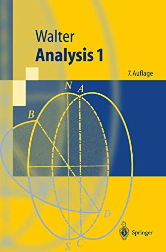 Analysis 1: Zahlreiche Beispiele und Übungsaufgaben (Springer-Lehrbuch) von Springer