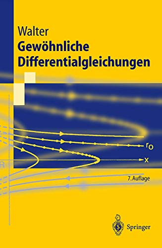 Gewöhnliche Differentialgleichungen: Eine Einführung (Springer-Lehrbuch) (German Edition)