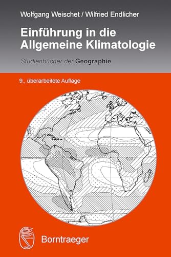 Einführung in die Allgemeine Klimatologie (Studienbücher der Geographie)