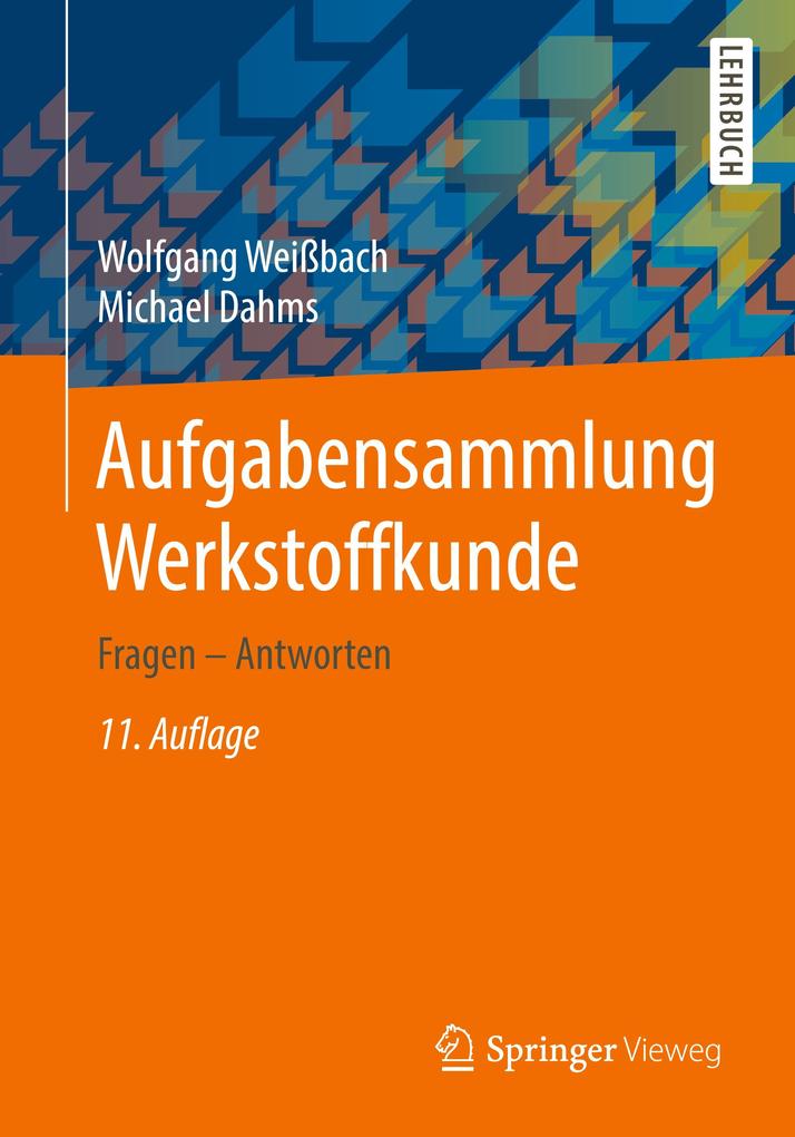 Aufgabensammlung Werkstoffkunde von Springer-Verlag GmbH